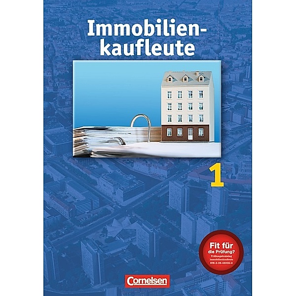 Immobilienkaufleute: Bd.1 Lernfelder 1-5 - Schülerbuch