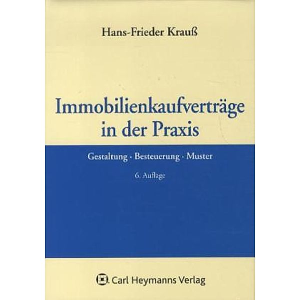 Immobilienkaufverträge in der Praxis, m. CD-ROM, Hans-Frieder Krauß