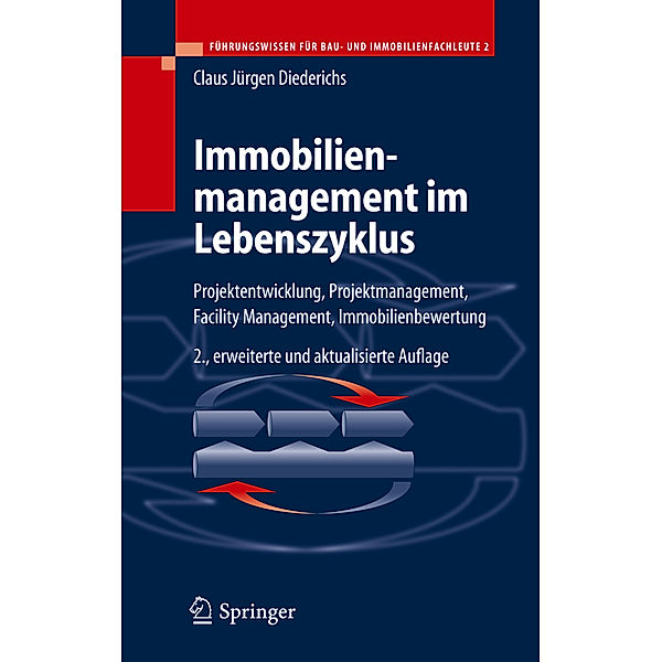 Immobilienmanagement im Lebenszyklus, Claus Jürgen Diederichs