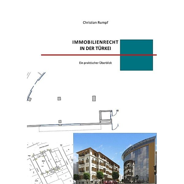 Immobilienrecht in der Türkei, Dr. Christian Rumpf