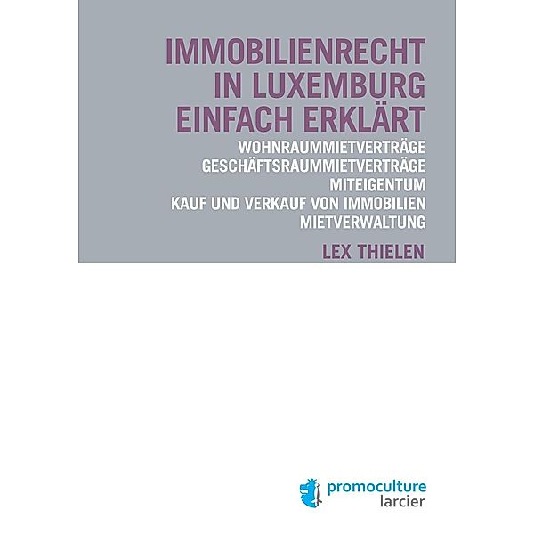 Immobilienrecht in Luxemburg einfach erklärt, Lex Thielen