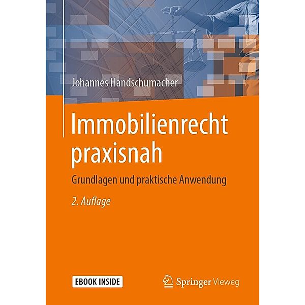 Immobilienrecht praxisnah, Johannes Handschumacher