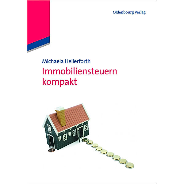 Immobiliensteuern kompakt, Michaela Hellerforth