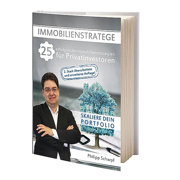 Immobilienstratege - 25 erfolgreiche Immobilienstrategien für Privatinvestoren, Philipp Scharpf