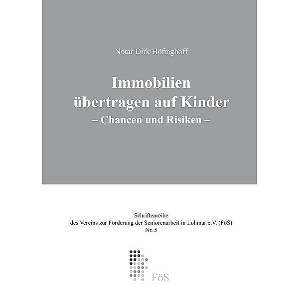 Immobilienübertragung auf Kinder, Dirk Höfinghoff