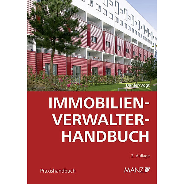 Immobilienverwalter-Handbuch, Franz Danler, Sybille Vogt