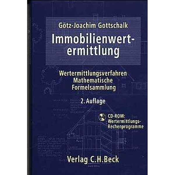 Immobilienwertermittlung, m. CD-ROM, Götz-Joachim Gottschalk
