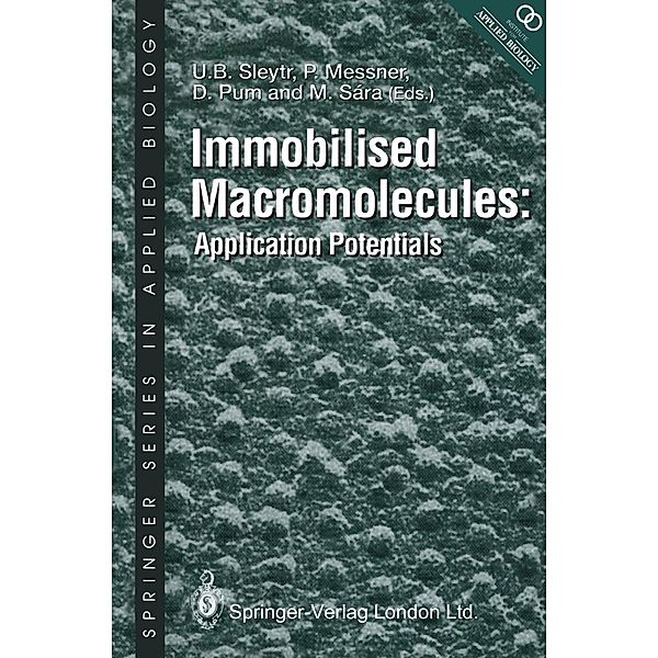 Immobilised Macromolecules: Application Potentials / Springer Series in Applied Biology