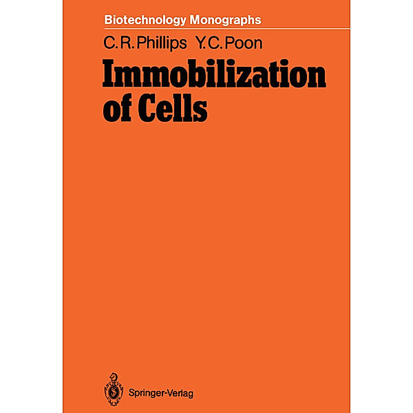 Immobilization of Cells, Colin R. Phillips, Yiu Cheong Poon