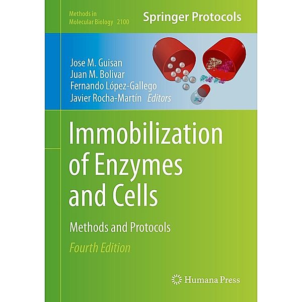 Immobilization of Enzymes and Cells / Methods in Molecular Biology Bd.2100