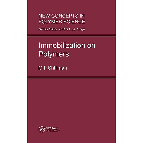 Immobilization on Polymers, M. I. Shtilman