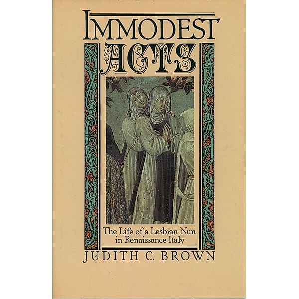 Immodest Acts, Judith C. Brown