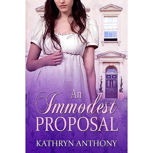 Immodest Proposal / Kathryn Anthony, Kathryn Anthony