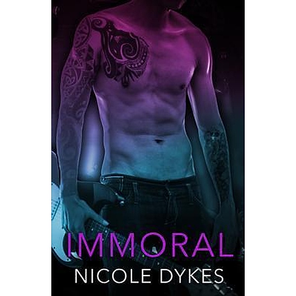 Immoral, Nicole Dykes