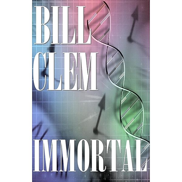 Immortal, Bill Clem