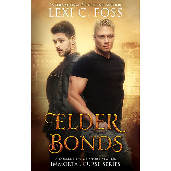 Immortal Curse Series: Elder Bonds, Lexi C. Foss