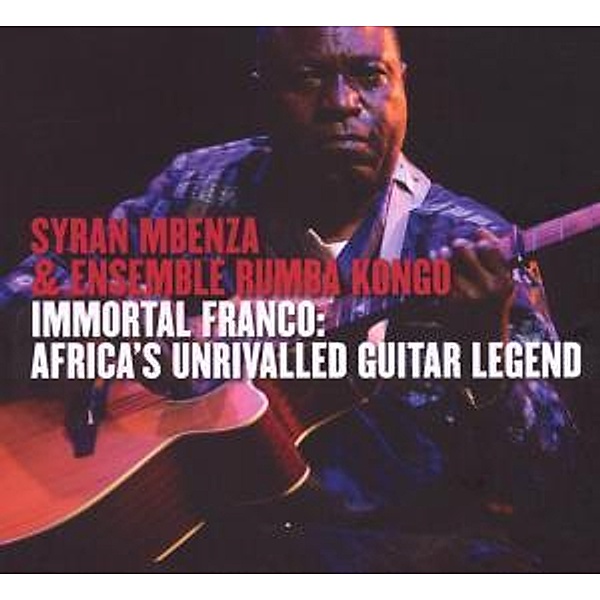 Immortal Franco, Syran & Ensemble Rumba Kongo Mbenza