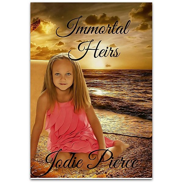 Immortal Heirs (The Immortal Series, #1) / The Immortal Series, Jodie Pierce