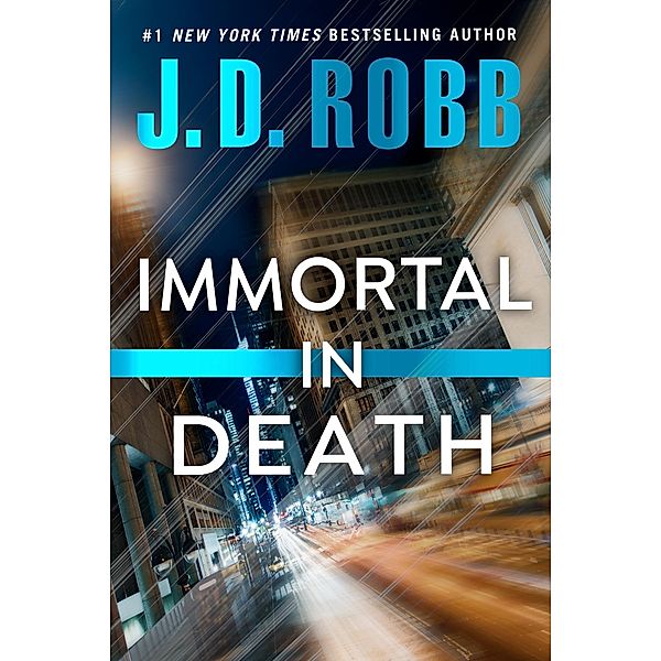 Immortal in Death / In Death Bd.3, J. D. Robb