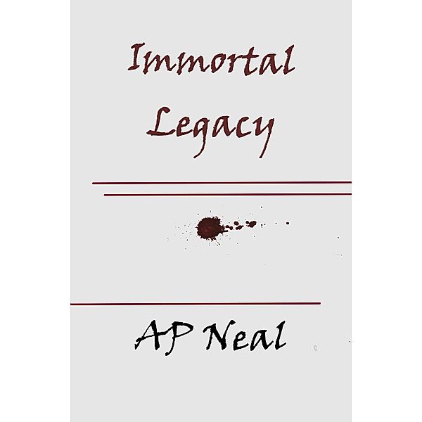 Immortal Legacy, Ap Neal