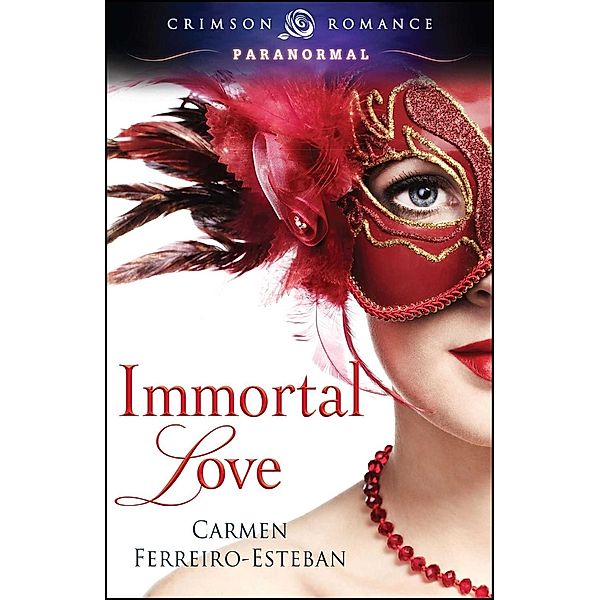 Immortal Love, Carmen Ferreiro-Esteban