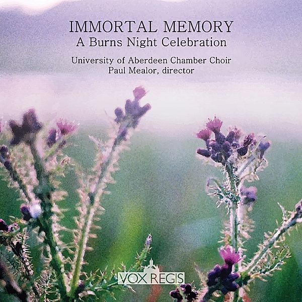 Immortal Memory, University Of Aberdeen Chamber Choir