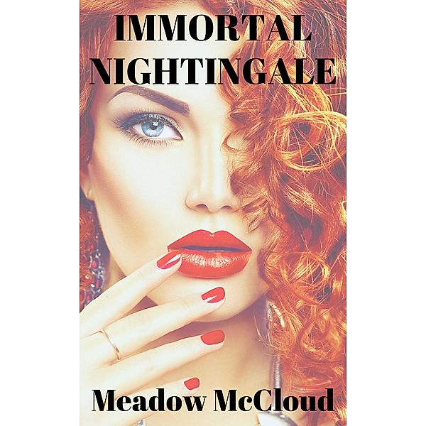 Immortal Nightingale (Nightingale Series) / Nightingale Series, Meadow McCloud