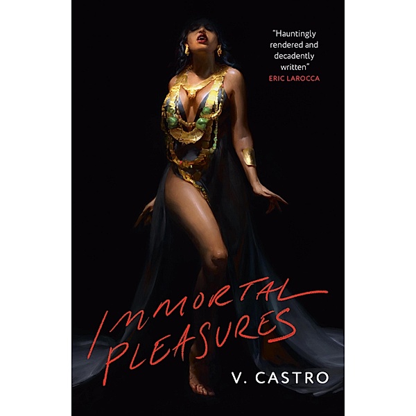Immortal Pleasures, V. Castro