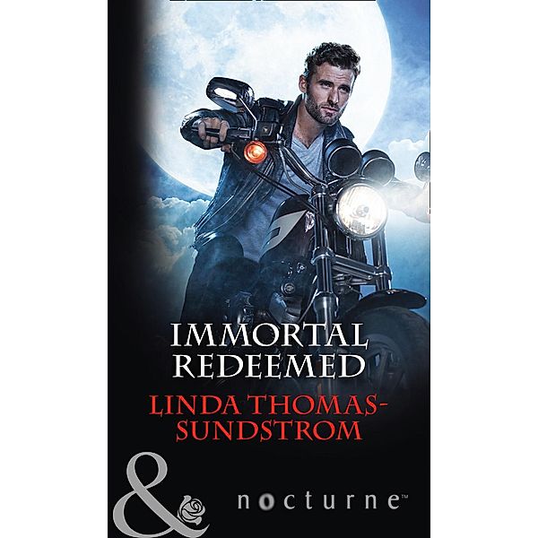 Immortal Redeemed (Mills & Boon Nocturne) / Nocturne, Linda Thomas-Sundstrom