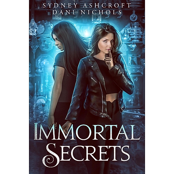 Immortal Secrets, Sydney Ashcroft, Dani Nichols