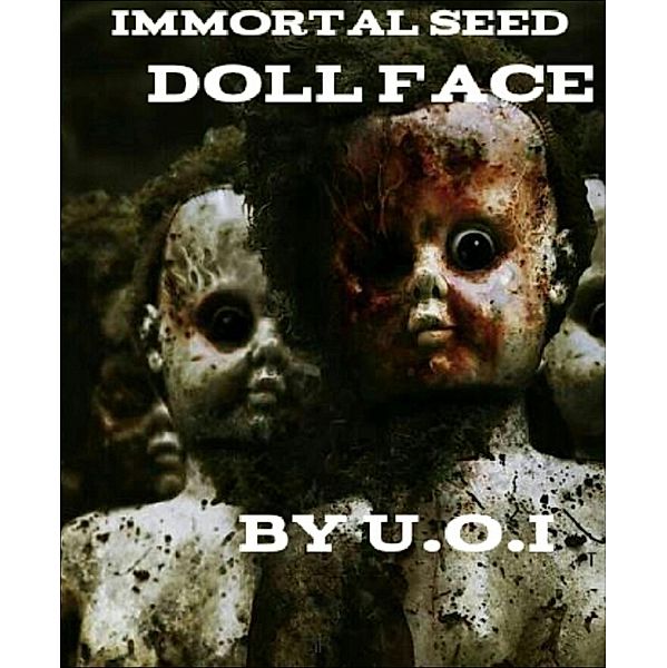 immortal seed, U. O. I