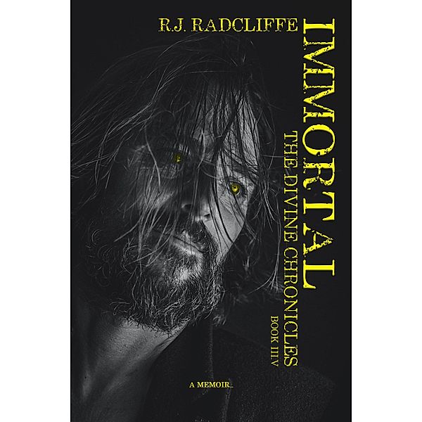 Immortal (The Divine Chronicles, #3.5) / The Divine Chronicles, R. J. Radcliffe