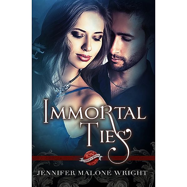 Immortal Ties (A Saint's Grove Novel) / Saint's Grove, Jennifer Malone Wright