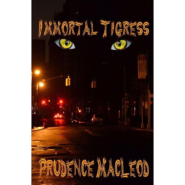 Immortal Tigress (Children of the Wild, #1) / Children of the Wild, Prudence Macleod