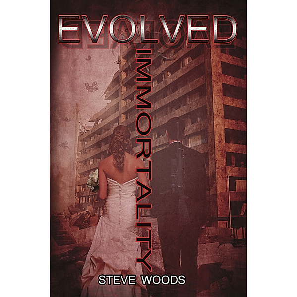 Immortality: The Evolved Series (Volume 2), Steve Woods