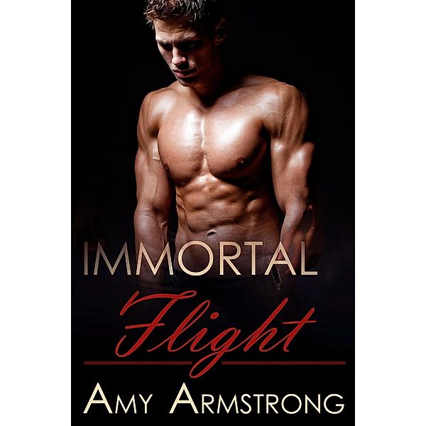 Immortals: Immortal Flight (Immortals), Amy Armstrong