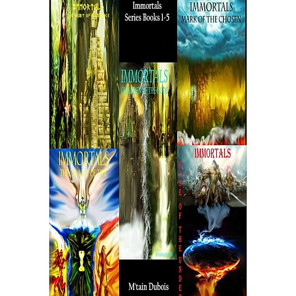 Immortals: Immortals Series Books 1-5, M'Tain Dubois