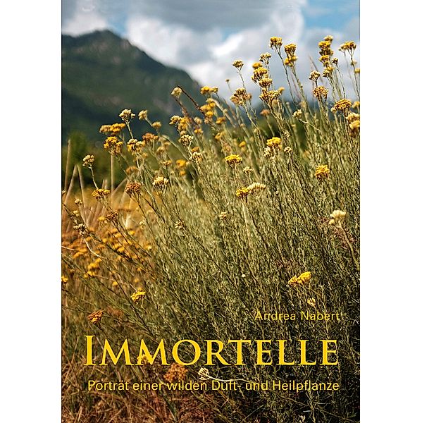 Immortelle, Andrea Nabert