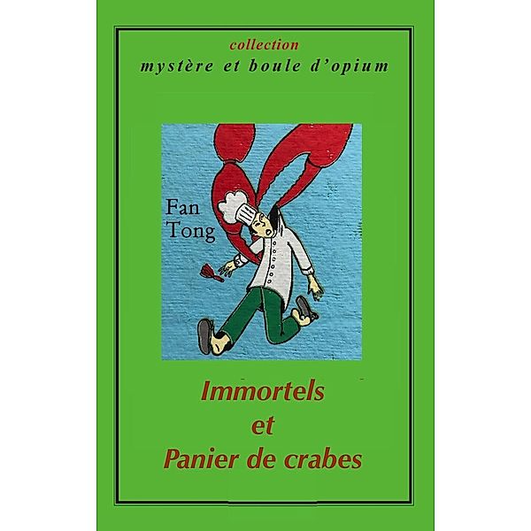 Immortels et Panier de Crabes, Fan Tong