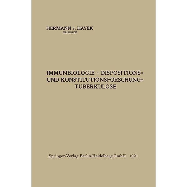 Immunbiologie - Dispositions- und Konstitutionsforschung - Tuberkulose, Hermann von Hayek