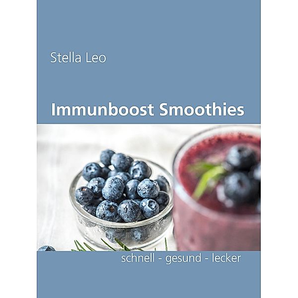 Immunboost Smoothies, Stella Leo