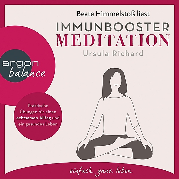 Immunbooster Meditation, Ursula Richard