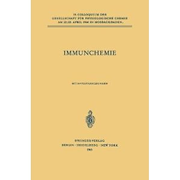Immunchemie / Colloquium der Gesellschaft für Biologische Chemie in Mosbach Baden Bd.15