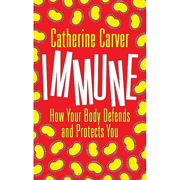 Immune, Catherine Carver