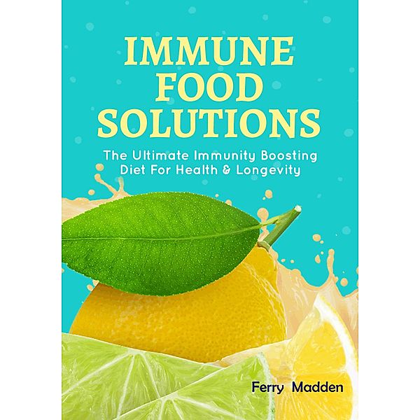 Immune Food Solutions, Ferry Madden