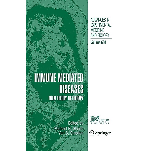 Immune Mediated Diseases / Advances in Experimental Medicine and Biology Bd.601