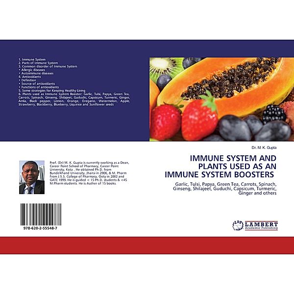 IMMUNE SYSTEM AND PLANTS USED AS AN IMMUNE SYSTEM BOOSTERS, M. K. Gupta