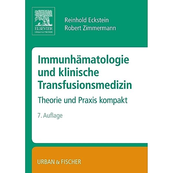 Immunhämatologie und klinische Transfusionsmedizin, Reinhold Eckstein, Robert Zimmermann