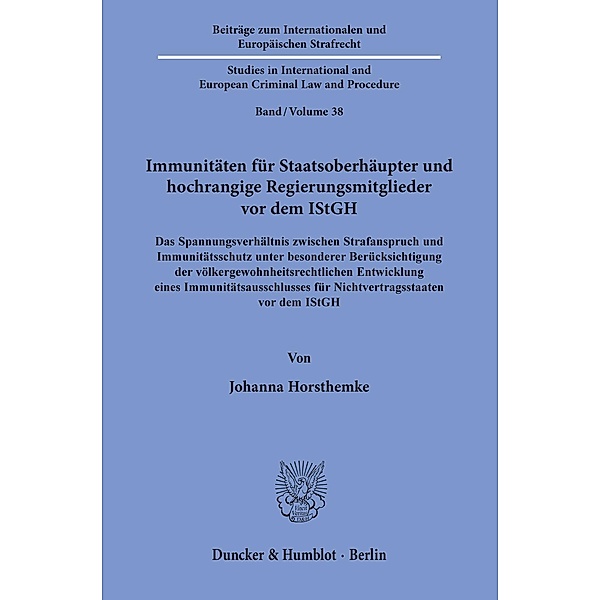 Immunitäten für Staatsoberhäupter und hochrangige Regierungsmitglieder vor dem IStGH., Johanna Horsthemke