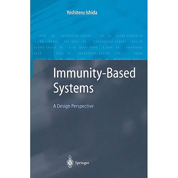 Immunity-Based Systems, Yoshiteru Ishida